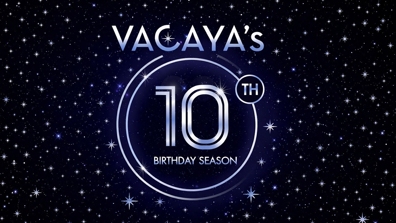 Video Thumbnail - VACAYA 10th Birthday